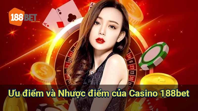 uu-diem-va-nhuoc-diem-cua-casino-188bet